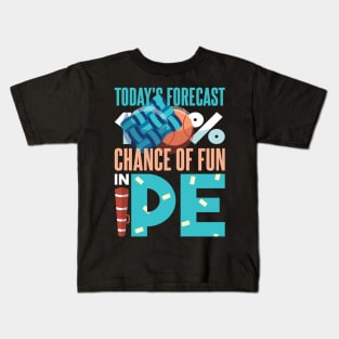 Fun in PE - Funny Physical Education Teacher Gift Kids T-Shirt
